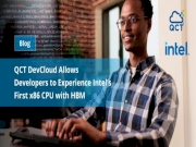 QCT DevCloud Allows Developers to Experience Intelâ€™s First x86 CPU with HBM